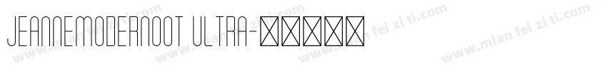 JeanneModernoOT Ultra字体转换